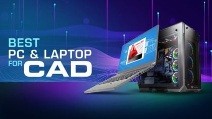 Best Workstation PC / Laptop for CAD, Autocad, Solidworks, Revit, Inventor