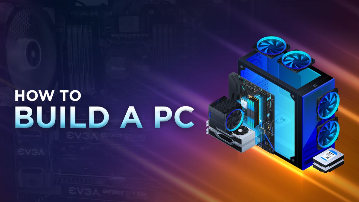 How to build a PC -Step by Step